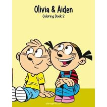 Olivia & Aiden Coloring Book 2 (Olivia & Aiden)