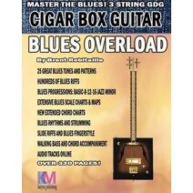 Cigar Box Guitar - Blues Overload