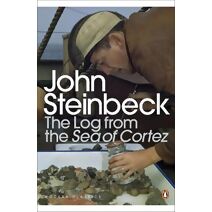 Log from the Sea of Cortez (Penguin Modern Classics)