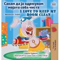 I Love to Keep My Room Clean (Macedonian English Bilingual Children's Book)