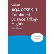 AQA GCSE 9-1 Combined Science Higher Workbook (Collins GCSE Grade 9-1 Revision)