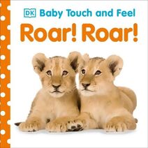 Baby Touch and Feel Roar! Roar! (Baby Touch and Feel)