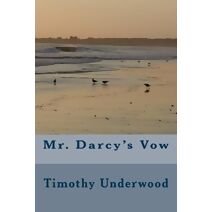 Mr. Darcy's Vow (Mr. Underwood's Variations)