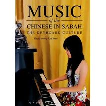 Music of the Chinese in Sabah: The Keyboard Culture