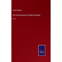 Poetical Works of Robert Southey