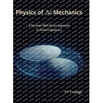 Physics of Delta-C Mechanics
