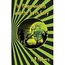 Pimperknickels and the Tooth Fairy (Fairytale)