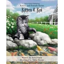 Kitten & Koi (Kitten and Friends)