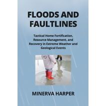 Floods and Faultlines