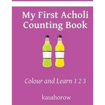 My First Acholi Counting Book (Kasahorow English Acholi)