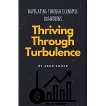 Thriving Through Turbulence