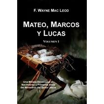 Mateo, Marcos y Lucas (Volumen 1) (Los Comentarios Lumbrera a Mi Camino)
