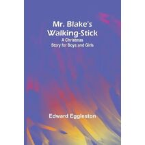 Mr. Blake's Walking-Stick