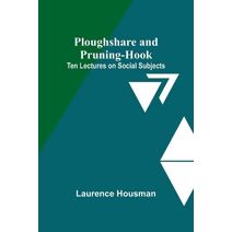 Ploughshare and Pruning-Hook