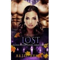 Lost (Book Six of the Silver Wood Coven Series) (Silver Wood Coven)