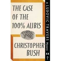 Case of the 100% Alibis (Ludovic Travers Mysteries)