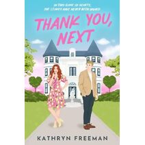 Thank You, Next (Kathryn Freeman Romcom Collection)
