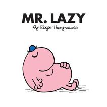 Mr. Lazy (Mr. Men Classic Library)