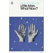 Little Man, What Now? (Penguin Modern Classics)