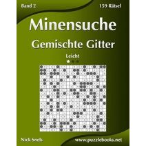 Minensuche Gemischte Gitter - Leicht - Band 2 - 159 Rätsel (Minensuche)