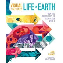 Visual Timelines: Life on Earth (Visual Timelines)
