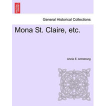 Mona St. Claire, Etc.