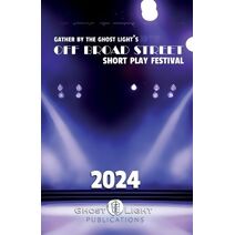 2024 Off Broad Street Short Play Festival