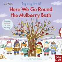 Sing Along With Me! Here We Go Round the Mulberry Bush (Sing Along with Me!)