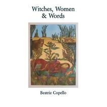 Witches, Women & Words