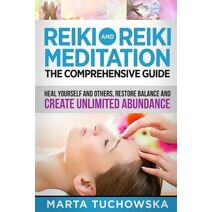 Reiki and Reiki Meditation (Spiritual Wellness, Spirituality)