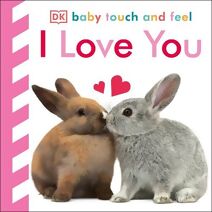 Baby Touch and Feel I Love You (Baby Touch and Feel)