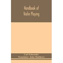 Handbook of violin playing
