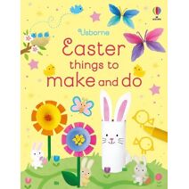 Easter Things to Make and Do (Things to make and do)