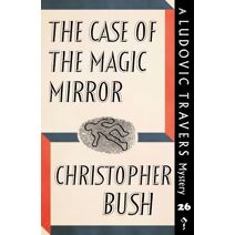 Case of the Magic Mirror (Ludovic Travers Mysteries)