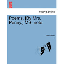 Poems. [By Mrs. Penny.] Ms. Note.