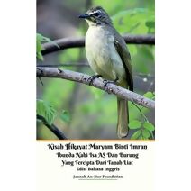 Kisah Hikayat Maryam Binti Imran Ibunda Nabi Isa AS Dan Burung Yang Tercipta Dari Tanah Liat Edisi Bahasa Inggris