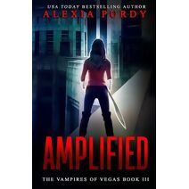 Amplified (The Vampires of Vegas Book III) (Vampires of Vegas)