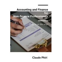 Accounting and Finance for Non-finance Professionals