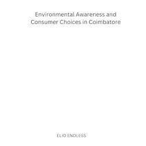 Environmental Awareness and Consumer Choices in Coimbatore