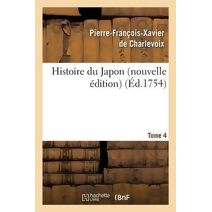 Histoire Du Japon Nouvelle Edition Tome 4
