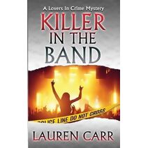 Killer in the Band (Lovers in Crime Mystery)