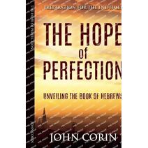 Hope of Perfection (Preparation for the Endtimes)
