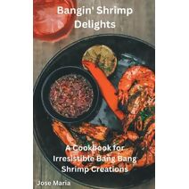 Bangin' Shrimp Delights
