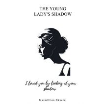 Young Lady's Shadow