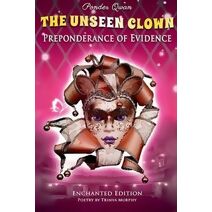 Unseen Clown: Preponderance of Evidence