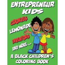 Entrepreneur Kids - A Black Children's Coloring Book (Black Children's Coloring Books)