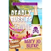 Deadly Bubbles in the Wine (Aloha Lagoon Mysteries)