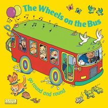 Wheels on the Bus go Round and Round Wheels on the Bus (Classic Books with Holes Soft Cover)