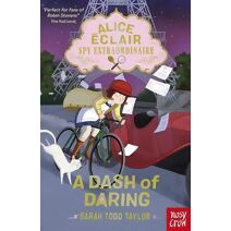 Alice Éclair, Spy Extraordinaire! A Dash of Daring (Alice Éclair)
