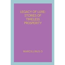 Legacy of Luxe